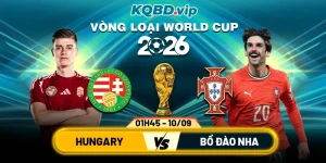 Soi-Kèo-Hungary-Vs-Bồ-Đào-Nha-1h45-10_09-Vòng-Loại-World-Cup-2026